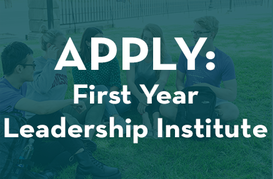 Apply: First Year Leadership Institute
